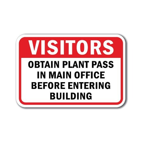 Signmission Safety Sign, 12 in Height, Aluminum, Show ID - Plant Pass A-1218 Show ID - Plant Pass - main
